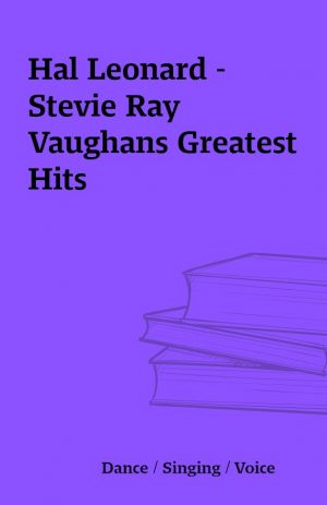 Hal Leonard – Stevie Ray Vaughans Greatest Hits