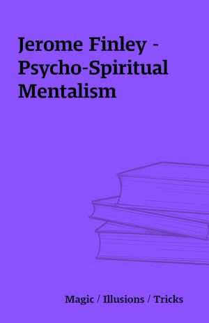 Jerome Finley – Psycho-Spiritual Mentalism