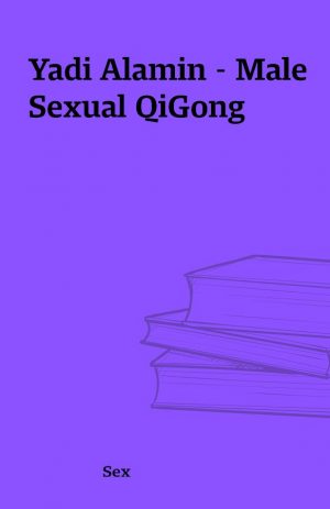 Yadi Alamin – Male Sexual QiGong