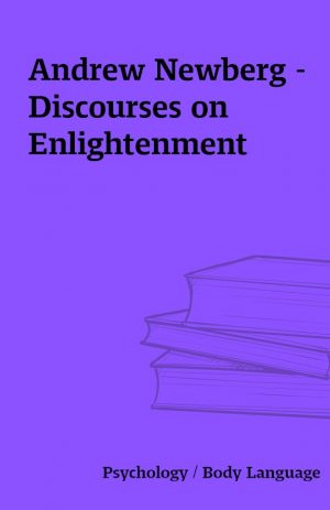 Andrew Newberg – Discourses on Enlightenment