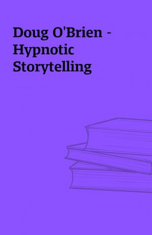 Doug O’Brien – Hypnotic Storytelling