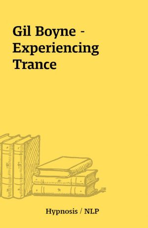 Gil Boyne – Experiencing Trance