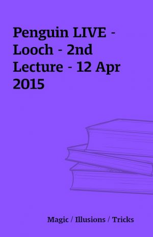 Penguin LIVE – Looch – 2nd Lecture – 12 Apr 2015