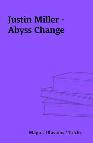 Justin Miller – Abyss Change