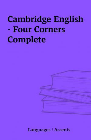 Cambridge English – Four Corners Complete