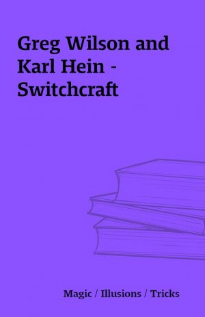 Greg Wilson and Karl Hein – Switchcraft