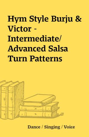 Hym Style Burju & Victor – Intermediate/ Advanced Salsa Turn Patterns