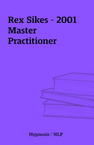 Rex Sikes – 2001 Master Practitioner