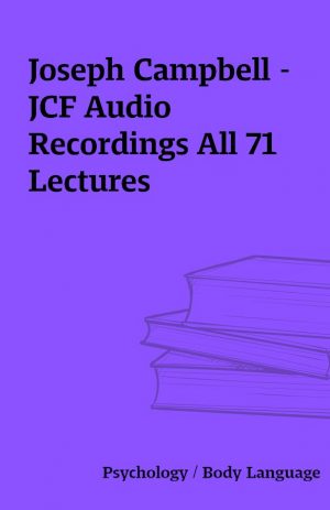 Joseph Campbell – JCF Audio Recordings All 71 Lectures