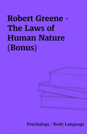 Robert Greene – The Laws of Human Nature (Bonus)