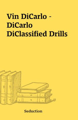 Vin DiCarlo – DiCarlo DiClassified Drills