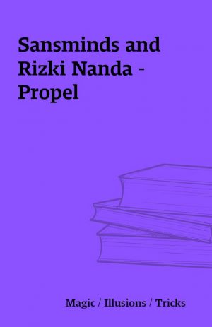 Sansminds and Rizki Nanda – Propel