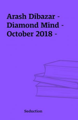 Arash Dibazar – Diamond Mind – October 2018 –