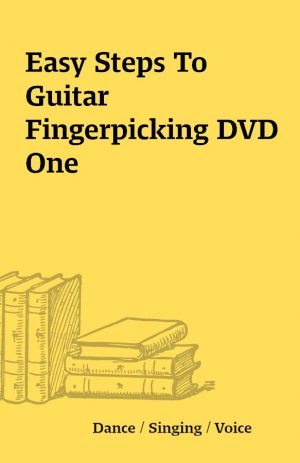 Easy Steps To Guitar Fingerpicking DVD One