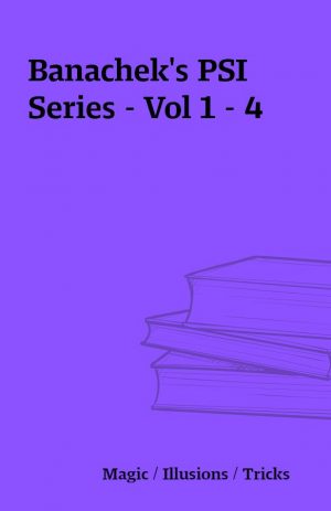 Banachek’s PSI Series – Vol 1 – 4