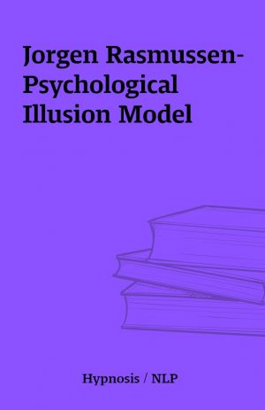 Jorgen Rasmussen- Psychological Illusion Model