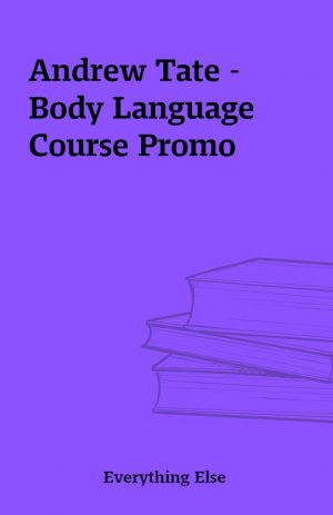 Andrew Tate – Body Language Course Promo