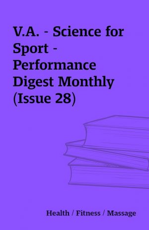 V.A. – Science for Sport – Performance Digest Monthly (Issue 28)