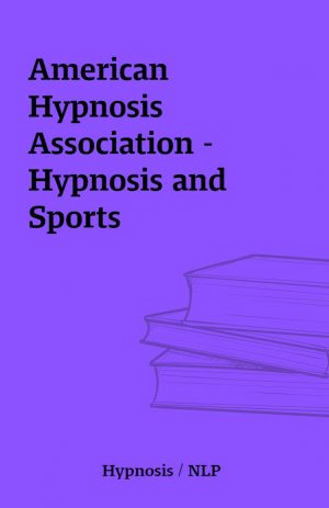 American Hypnosis Association – Hypnosis and Sports