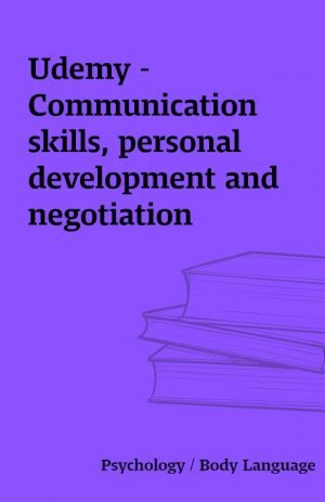 Udemy – Communication skills, personal development and negotiation