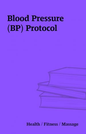 Blood Pressure (BP) Protocol