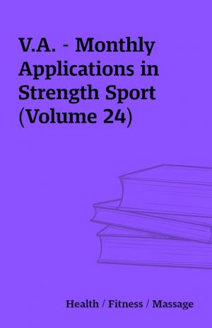 V.A. – Monthly Applications in Strength Sport (Volume 24)