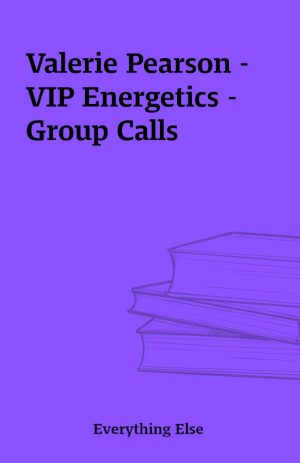 Valerie Pearson – VIP Energetics – Group Calls