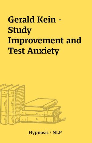 Gerald Kein – Study Improvement and Test Anxiety