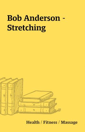 Bob Anderson – Stretching