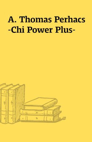 A. Thomas Perhacs-Chi Power Plus-