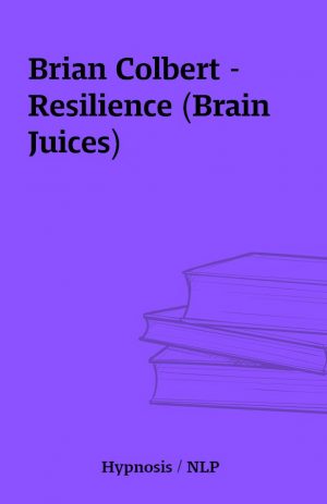 Brian Colbert – Resilience (Brain Juices)