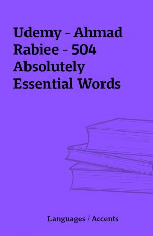 Udemy – Ahmad Rabiee – 504 Absolutely Essential Words