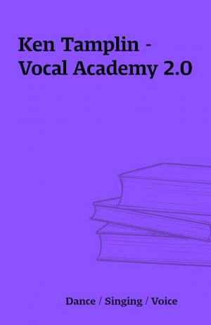 Ken Tamplin – Vocal Academy 2.0