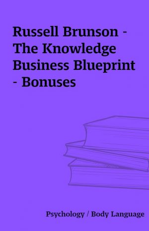 Russell Brunson – The Knowledge Business Blueprint – Bonuses