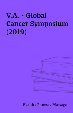 V.A. – Global Cancer Symposium (2019)