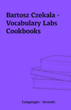 Bartosz Czekala – Vocabulary Labs Cookbooks