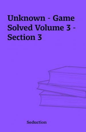 Unknown – Game Solved Volume 3 – Section 3