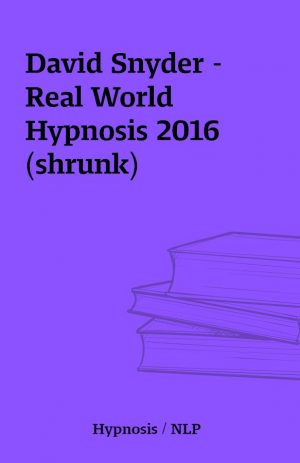 David Snyder – Real World Hypnosis 2016 (shrunk)