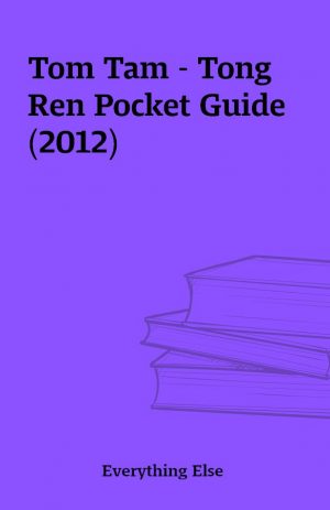 Tom Tam – Tong Ren Pocket Guide (2012)