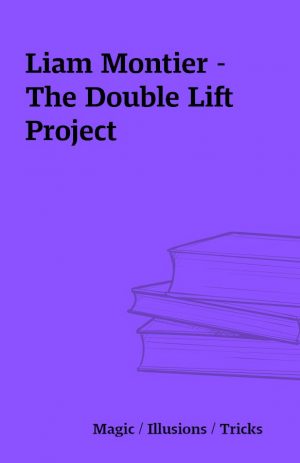 Liam Montier – The Double Lift Project