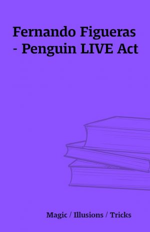 Fernando Figueras – Penguin LIVE Act