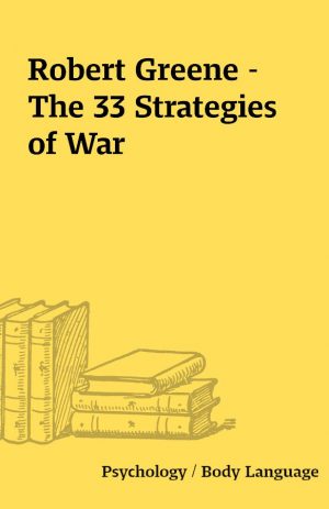 Robert Greene – The 33 Strategies of War