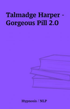 Talmadge Harper – Gorgeous Pill 2.0