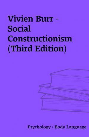 Vivien Burr – Social Constructionism (Third Edition)