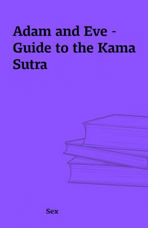 Adam and Eve – Guide to the Kama Sutra