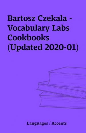 Bartosz Czekala – Vocabulary Labs Cookbooks (Updated 2020-01)