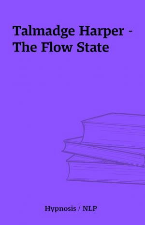 Talmadge Harper – The Flow State