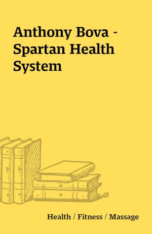 Anthony Bova – Spartan Health System