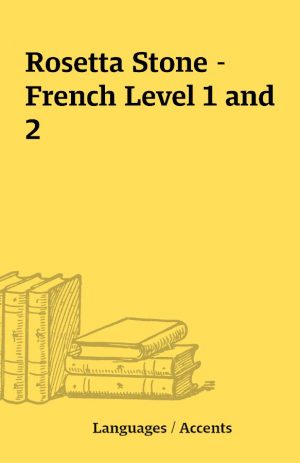 Rosetta Stone – French Level 1 and 2