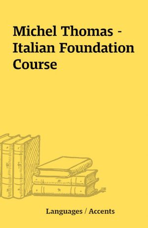 Michel Thomas – Italian Foundation Course